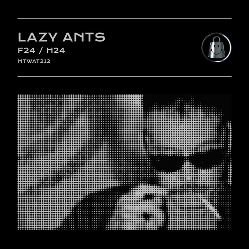 Lazy Ants - F24 - H24 [MTWAT212]